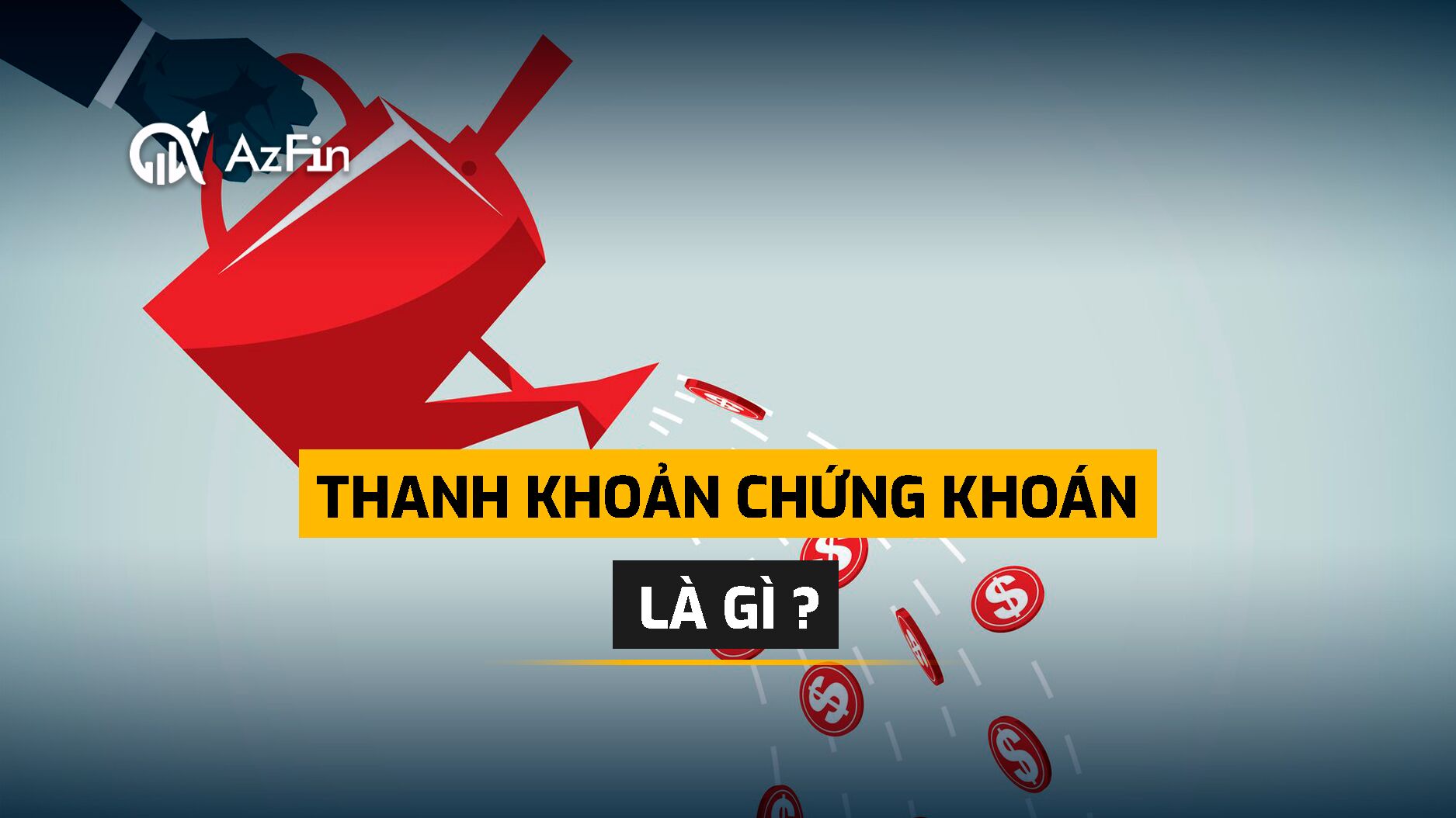 Thanh khoản chứng khoán là gì? Vai trò của thanh khoản?