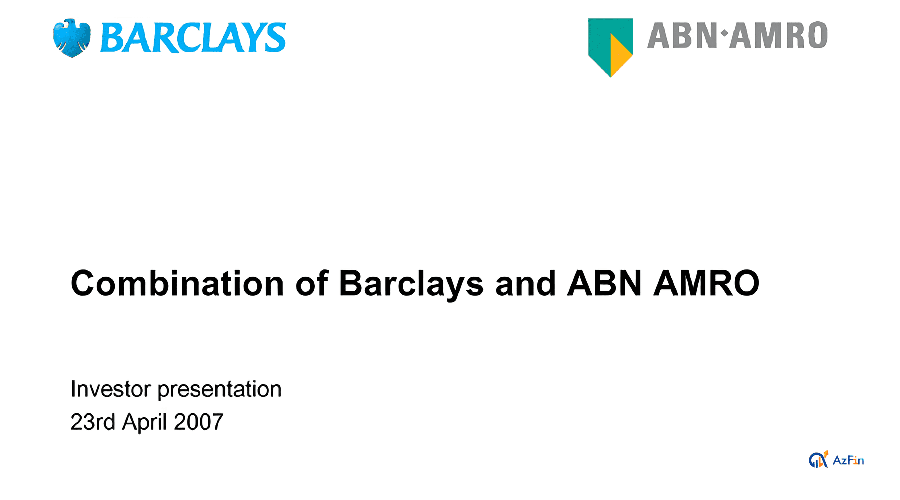 Tại sao ABN Amro và Barclays lại tiến hành thương vụ sáp nhập?