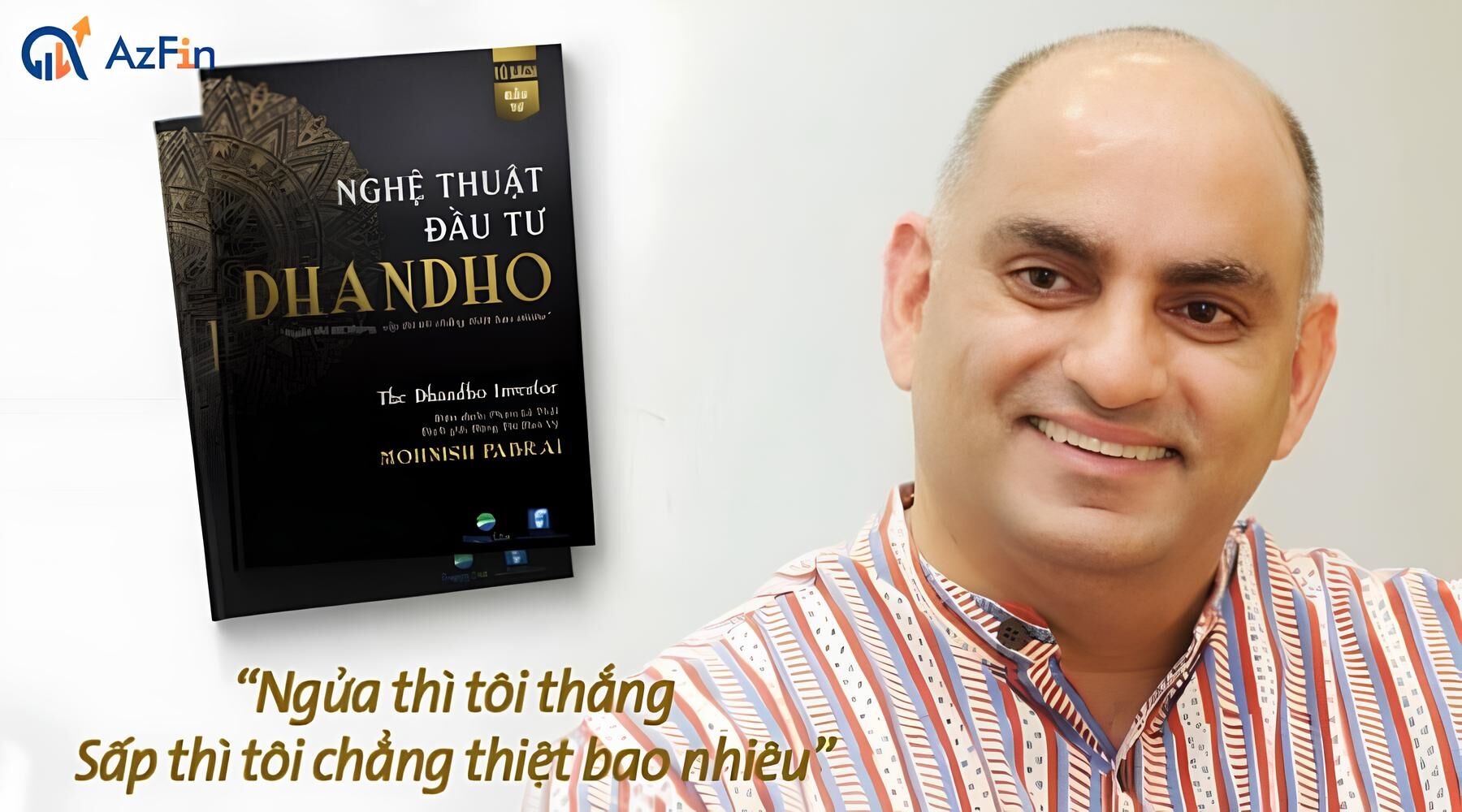 10 nguyên tắc đầu tư Dhandho tâm đắc cho bạn đọc