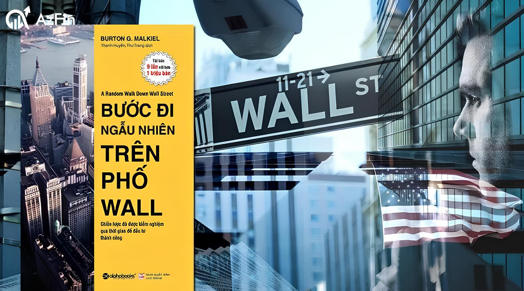 Tại sao nên đọc "Bước Đi Ngẫu Nhiên Trên Phố Wall"?