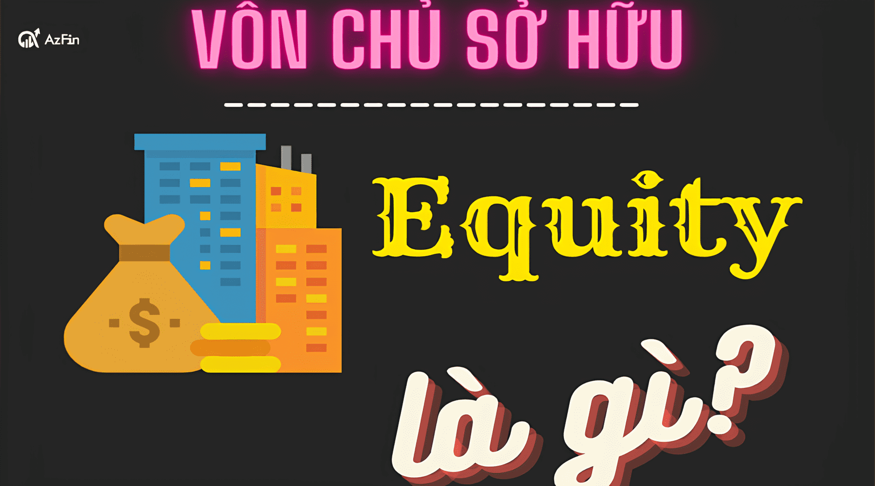 Vốn chủ sở hữu (Equity)