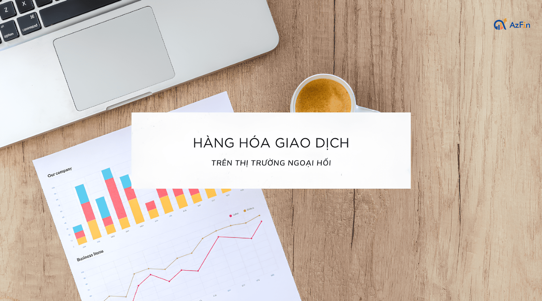 Một số lưu ý quan trọng về thị trường ngoại hối